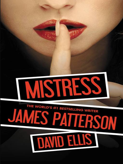 Title details for Mistress by James Patterson - Wait list